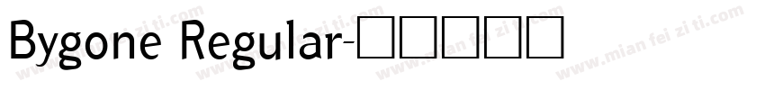 Bygone Regular字体转换